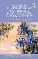 A Guide to Fundraising at Historically Black Colleges and Universities: An All Campus Approach