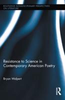 Resistance to Science in Contemporary American Poetry