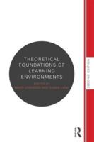 Theoretical Foundations of Learning Environments