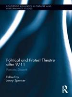 Political and Protest Theatre after 9/11: Patriotic Dissent