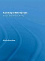 Cosmopolitan Spaces : Europe, Globalization, Theory