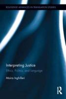 Interpreting Justice: Ethics, Politics and Language