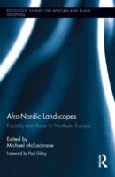 Afro-Nordic Landscapes: Equality and Race in Northern Europe