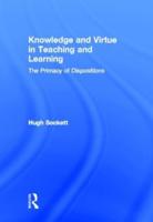 Knowledge and Virtue in Teaching and Learning