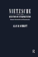 Nietzsche and the Question of Interpretation