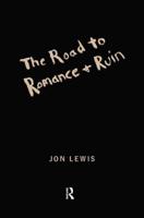 The Road to Romance & Ruin