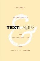 Textualities : Between Hermeneutics and Deconstruction