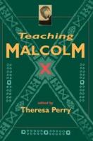 Teaching Malcolm X : Popular Culture and Literacy