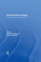 African-American Religion : Interpretive Essays in History and Culture