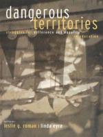 Dangerous Territories : Struggles for Difference and Equality in Education