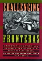 Challenging Fronteras : Structuring Latina and Latino Lives in the U.S.