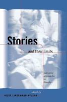 Stories and Their Limits : Narrative Approaches to Bioethics