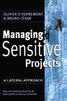 Managing Sensitive Projects: A Lateral Approach