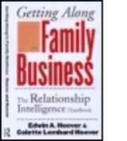 Getting Along in Family Business: The Relationship Intelligence Handbook