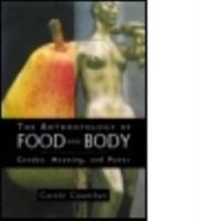 The Anthropology of Food and Body