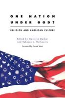 One Nation Under God? : Religion and American Culture