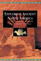 Exploring Ancient Native America