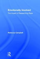 Emotionally Involved: The Impact of Researching Rape