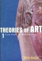 Theories of Art : 1. From Plato to Winckelmann