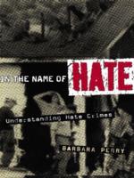 In the Name of Hate : Understanding Hate Crimes