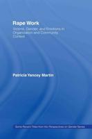 Rape Work : Victims, Gender, and Emotions in Organization and Community Context
