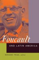 Foucault and Latin America: Appropriations and Deployments of Discursive Analysis