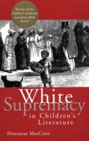 White Supremacy in Children's Literature: Characterizations of African Americans, 1830-1900