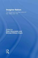 Imagine Nation : The American Counterculture of the 1960's and 70's