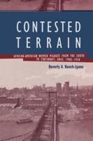 Contested Terrain : African American Women Migrate from the South to Cincinnati, 1900-1950
