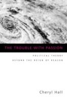 The Trouble With Passion