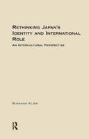 Rethinking Japan's Identity and International Role : Tradition and Change in Japan's Foreign Policy