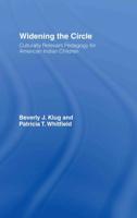Widening the Circle : Culturally Relevant Pedagogy for American Indian Children