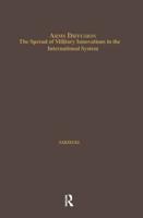 Arms Diffusion : The Spread of Military Innovations in the International System