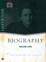 Biography : Writing Lives