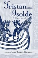 Tristan and Isolde: A Casebook