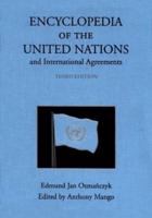 Encyclopedia of the United Nations and International Agreements