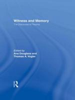 Witness and Memory: The Discourse of Trauma