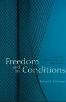 Freedom and Its Conditions : Discipline, Autonomy, and Resistance
