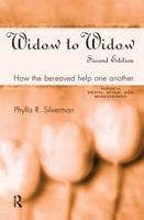 Widow to Widow: How the Bereaved Help One Another