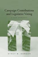 Campaign Contributions and Legislative Voting: A New Approach