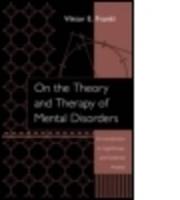 On the Theory and Therapy of Mental Disorders