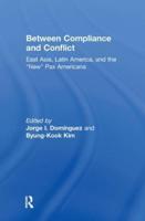Between Compliance and Conflict: East Asia, Latin America and the "New" Pax Americana