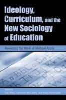 Ideology, Curriculum and the New Sociology of Education