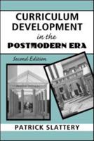 Curriculum Development in the Postmodern Era