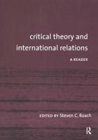 Critical Theory and International Relations: A Reader