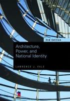 Architecture, Power, and National Identity