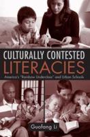 Culturally Contested Literacies: America's "Rainbow Underclass" and Urban Schools