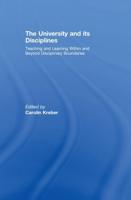 The University and its Disciplines : Teaching and Learning within and beyond disciplinary boundaries