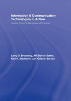 Information and Communication Technologies in Action: Linking Theories and Narratives of Practice