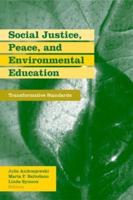 Social Justice, Peace, and Environmental Education : Transformative Standards